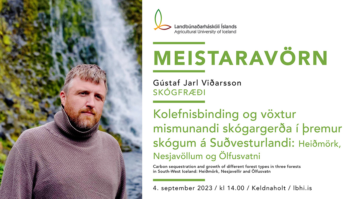 Gústaf Jarl Viðarsson ver meistararitgerð sína í skógfræði